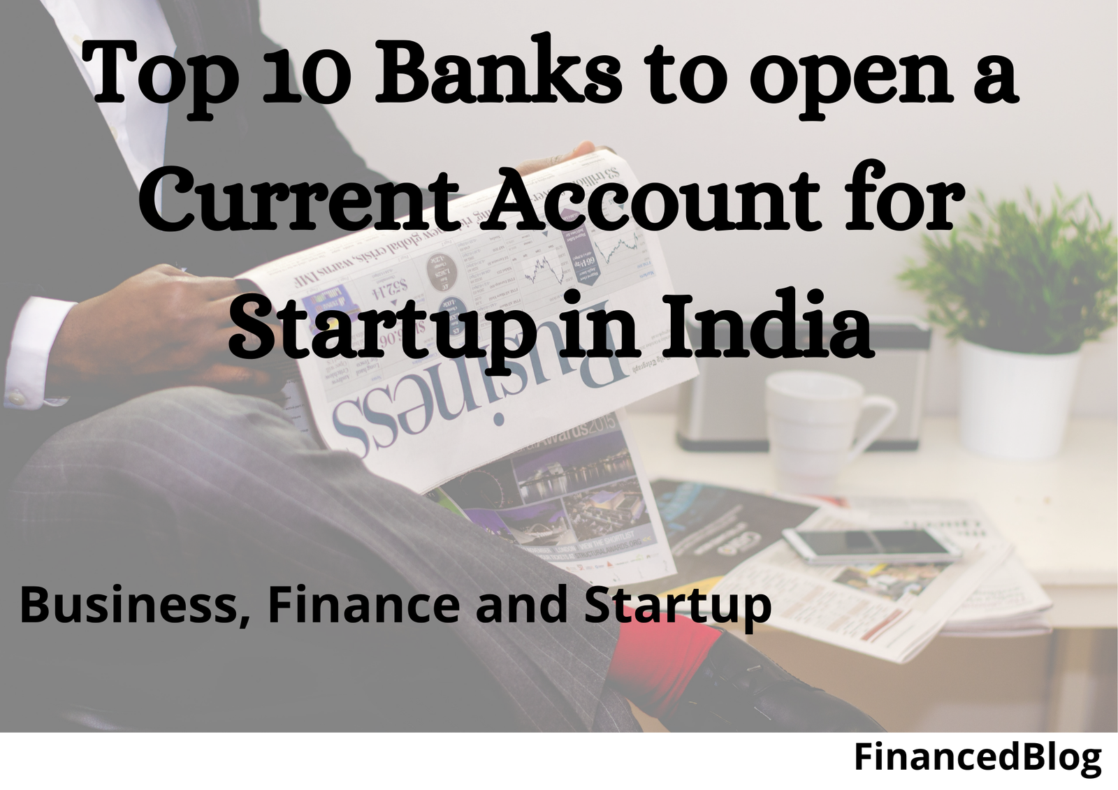 Top 10 Banks to open a Current Account for Startup in India