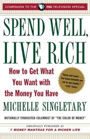 Spend Well, Live Rich (previously published as 7 Money Mantras for a Richer  Life) - Random House Books