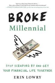 Buy Broke Millennial: Stop Scraping By and Get Your Financial Life Together  (Broke Millennial Series) Book Online at Low Prices in India | Broke  Millennial: Stop Scraping By and Get Your Financial
