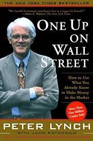 One Up On Wall Street: How To Use What You Already Know To Make Money In  eBook: Lynch, Peter: Amazon.in: Kindle Store