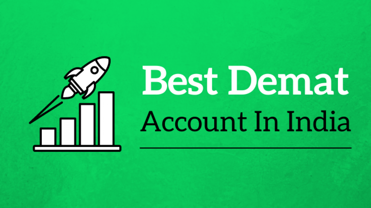 Best Demat Account in India & Top Banks to Offer Demat Accounts in India