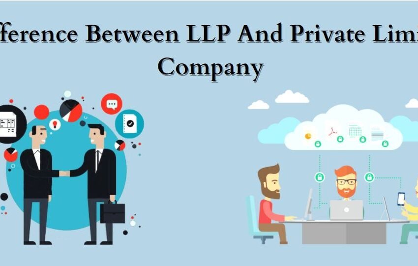 Real Difference Between LLP And Private Limited Company | Benefits