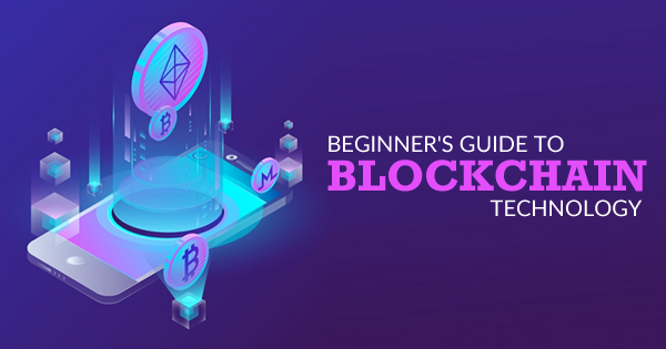 What is Blockchain? A Beginner’s Guide In 2022