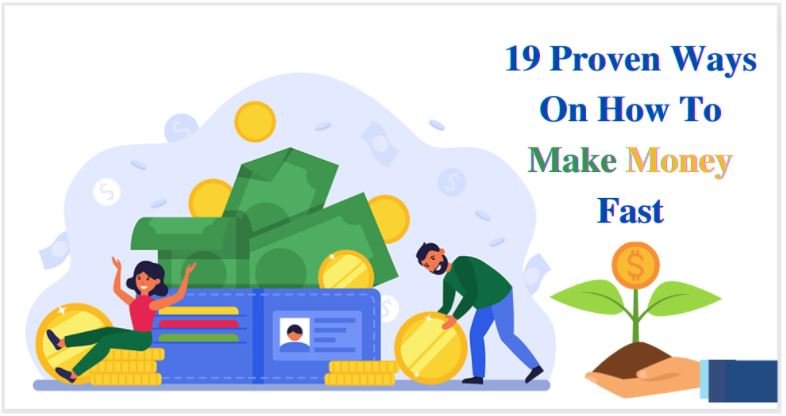 19 Proven Ways On How To Make Money Fast